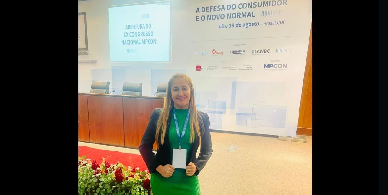Coordenadora do Procon de Marabá participa do XX Congresso Nacional do Consumidor em Brasília