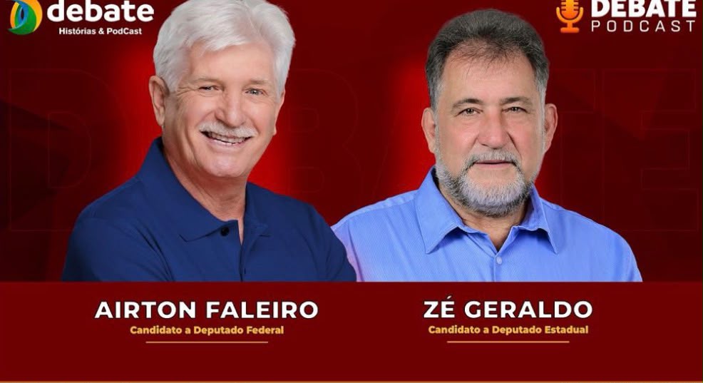 Airton Faleiro e Zé Geraldo destacam atuação política e propostas para o Pará